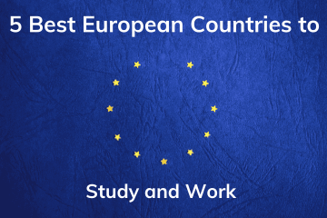 Best European Countries to Study and Work