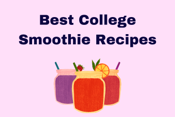 College Smoothie Recipes