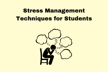 Stress Management Techniques for Students
