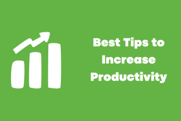 Tips to Increase Productivity
