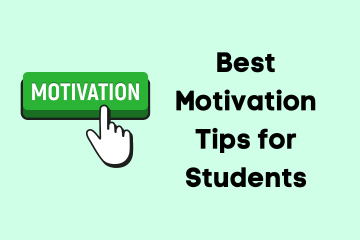 Best Motivation Tips for Students