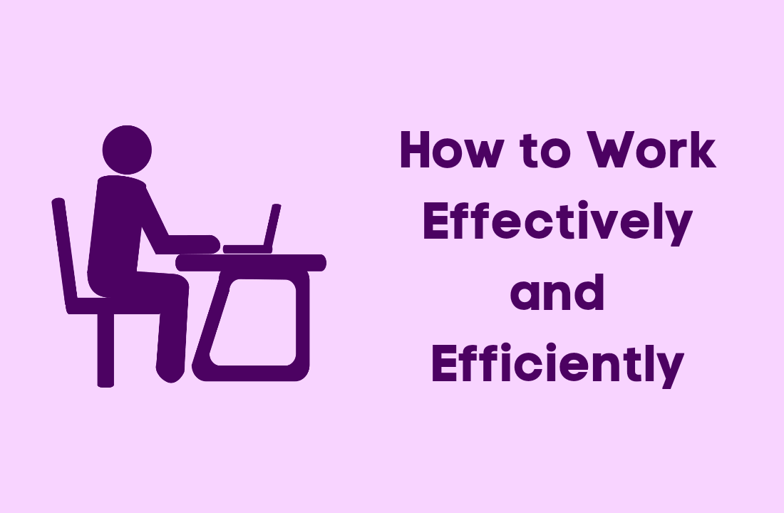 How to Work Effectively and Efficiently - StudyConnexion