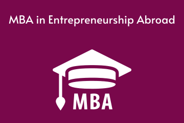 MBA in Entrepreneurship Abroad