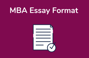 MBA Essay Format