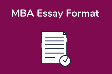MBA Essay Format