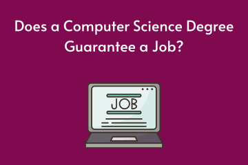 Does a Computer Science Degree Guarantee a Job