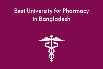 Best University for Pharmacy in Bangladesh