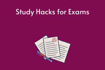 Study Hacks for Exams