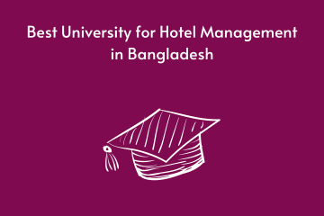 Best University for Hotel Management in Bangladesh